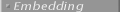 Embedding