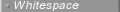 Whitespace