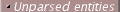 Unparsed entities