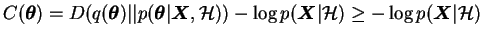 $\displaystyle C(\boldsymbol{\theta}) = D(q(\boldsymbol{\theta}) \vert\vert p(\b...
...(\boldsymbol{X}\vert \mathcal{H}) \ge - \log p(\boldsymbol{X}\vert \mathcal{H})$