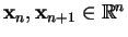 $ \mathbf{x}_n, \mathbf{x}_{n+1} \in \mathbb{R}^n$