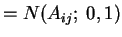 $\displaystyle = N(A_{ij};\; 0, 1)$