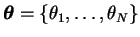 $ \boldsymbol{\theta}= \{ \theta_1, \ldots, \theta_{N}
\}$