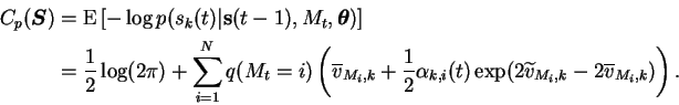 \begin{displaymath}\begin{split}C_p(\boldsymbol{S}) &= \operatorname{E}\left[ -\...
...tilde{v}_{M_i,k} - 2 \overline{v}_{M_i,k}) \right). \end{split}\end{displaymath}