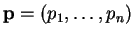 $ \mathbf{p} = (p_1, \ldots, p_n)$