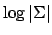 $\log \vert\Sigma\vert$