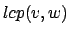 $lcp(v,w)$