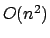 $O(n^2)$