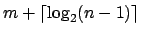 $m + \lceil \log_2(n-1) \rceil$