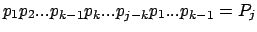 $p_1p_2...p_{k-1} p_k...p_{j-k} p_1...p_{k-1} = P_j$