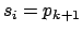 $s_i=p_{k+1}$
