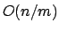 $O(n/m)$